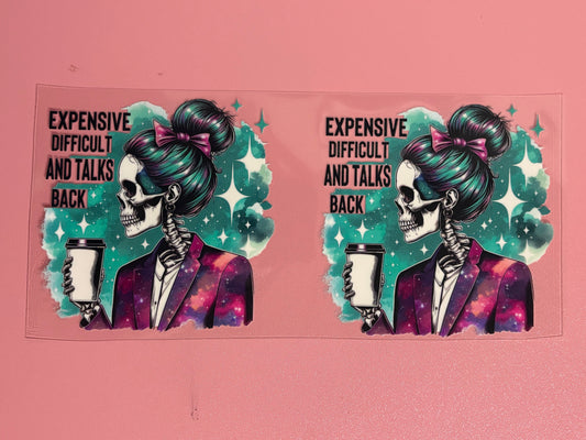 Expensive Difficult and Talks Back