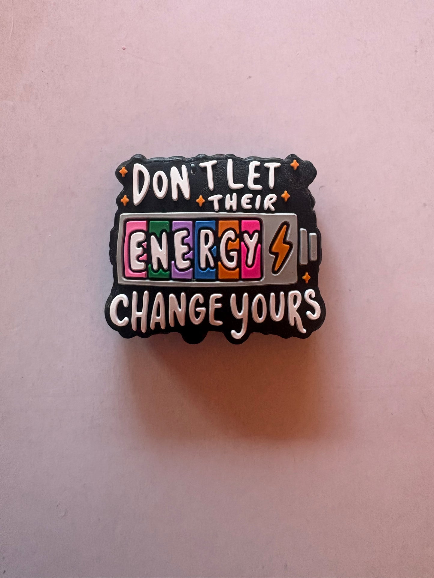 Don’t let their energy change yours